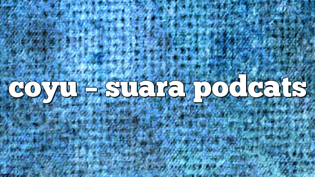 coyu – Suara PodCats