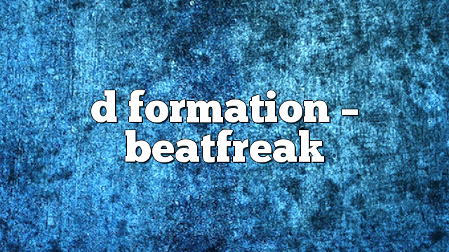 d formation – Beatfreak