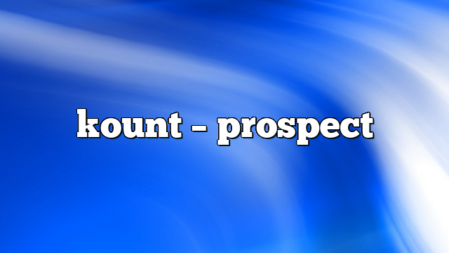 kount – Prospect